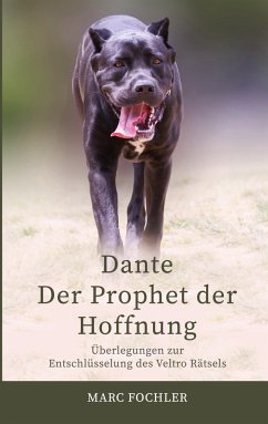 Dante ¿ Der Prophet der Hoffnung - Fochler, Marc