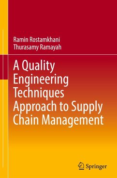 A Quality Engineering Techniques Approach to Supply Chain Management - Rostamkhani, Ramin;Ramayah, Thurasamy