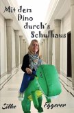 Mit dem Dino durch´s Schulhaus