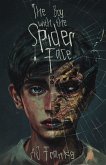 The Boy With The Spider Face (eBook, ePUB)