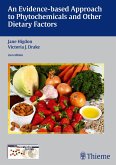 An Evidence-based Approach to Phytochemicals and Other Dietary Factors (eBook, PDF)