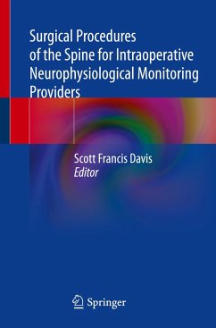 Surgical Procedures of the Spine for Intraoperative Neurophysiological Monitoring Providers