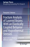 Fracture Analysis of Layered Beams With an Elastically Coupled Behavior and Hygrothermal Stresses