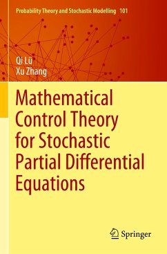 Mathematical Control Theory for Stochastic Partial Differential Equations - Lü, Qi;Zhang, Xu