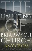 The Haunting of Briarwych Church (The Briarwych Trilogy, #1) (eBook, ePUB) The Haunting of Briarwych Church (The Briarwych Trilogy, #1) (eBook, ePUB)