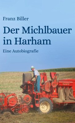 Der Michlbauer in Harham (eBook, ePUB) - Biller, Franz; Maier, Bettina