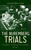 The Nuremberg Trials: Complete Tribunal Proceedings (V. 21) (eBook, ePUB)