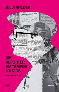 Cover Billy Wilder: um repórter em tempos loucos (eBook, ePUB)
