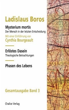 Mysterium mortis   Erlöstes Dasein   Phasen des Lebens - Boros, Ladislaus; Bourgeault, Cynthia