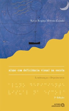 Aluno com deficiência visual na escola (eBook, ePUB) - Caiado, Katia Regina Moreno