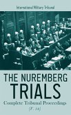 The Nuremberg Trials: Complete Tribunal Proceedings (V. 18) (eBook, ePUB)