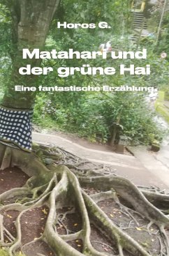 Matahari und der grüne Hai - G., Horos Matahari und der grüne Hai - G., Horos