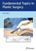 Fundamental Topics in Plastic Surgery (eBook, PDF)