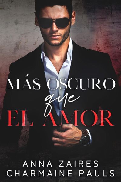 Más oscuro que el amor (eBook, ePUB) Más oscuro que el amor (eBook, ePUB)