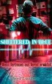 Sheltered in blue: Wenn Vertrauen aus Verrat erwächst (eBook, ePUB)