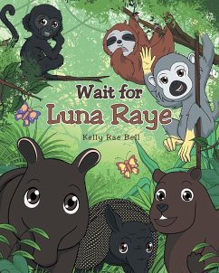 Wait for Luna Raye (eBook, ePUB)