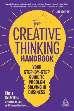 The Creative Thinking Handbook (eBook, ePUB) - Griffiths, Chris; Costi, Melina; Medlicott, Caragh