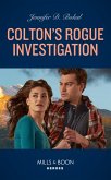 Colton's Rogue Investigation (The Coltons of Colorado, Book 9) (Mills & Boon Heroes) (eBook, ePUB)