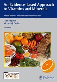 An Evidence-Based Approach to Vitamins and Minerals (eBook, PDF)
