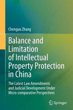 Balance and Limitation of Intellectual Property Protection in China - Zhang, Chenguo