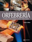 Artes & Oficios. Orfebrería (eBook, ePUB)
