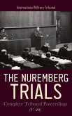 The Nuremberg Trials: Complete Tribunal Proceedings (V. 20) (eBook, ePUB)