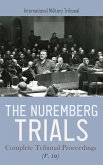 The Nuremberg Trials: Complete Tribunal Proceedings (V. 19) (eBook, ePUB)