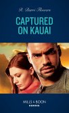 Captured On Kauai (Hawaii CI, Book 2) (Mills & Boon Heroes) (eBook, ePUB)