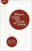 Wissenschaft und Politik im Dialog (eBook, ePUB)