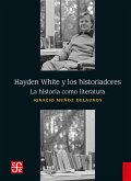Hayden White y los historiadores (eBook, ePUB)