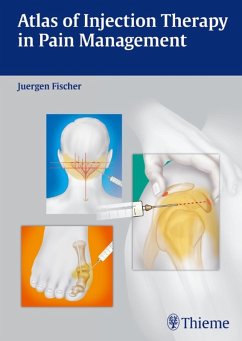 Atlas of Injection Therapy in Pain Management (eBook, PDF) - Fischer, Jürgen