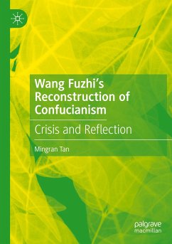 Wang Fuzhi¿s Reconstruction of Confucianism - Tan, Mingran