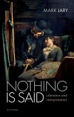 Nothing Is Said (eBook, ePUB)