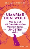 Umarme den Wolf (eBook, ePUB)