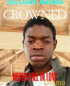 CROWNED (eBook, ePUB) - Mwamba, Guillaume