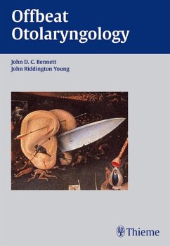 Offbeat Otolaryngology (eBook, PDF) - Bennett, John D. C.; Riddington-Young, John