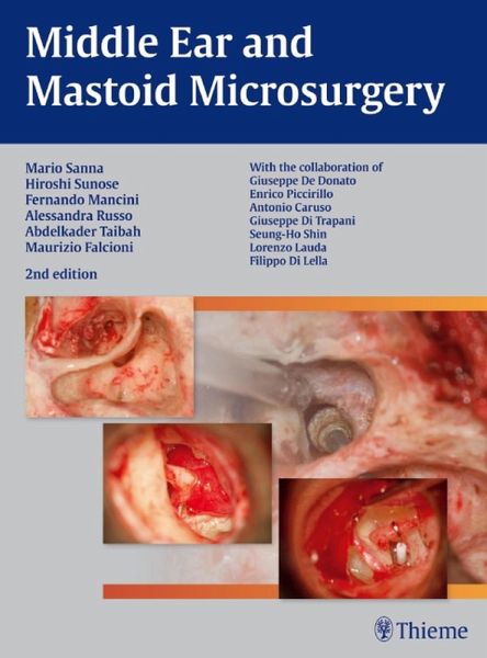 Middle Ear and Mastoid Microsurgery (eBook, PDF) Middle Ear and Mastoid Microsurgery (eBook, PDF)