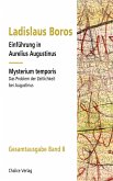 Einführung in Aurelius Augustinus   Mysterium temporis: Das Problem der Zeitlichkeit bei Augustinus