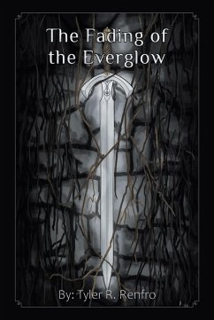 The Fading of The Everglow (eBook, ePUB) - Renfro, Tyler R.