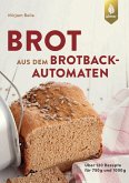 Brot aus dem Brotbackautomaten (eBook, ePUB)