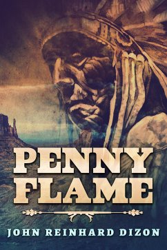 Penny Flame (eBook, ePUB) - Reinhard Dizon, John