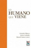Lo humano que viene