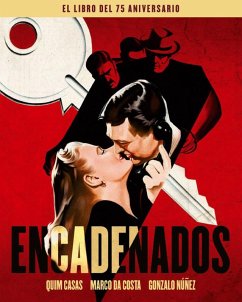 Encadenados : el libro del 75 aniversario - Casas, Quim; Da Costa, Marco; Núñez, Gonzalo