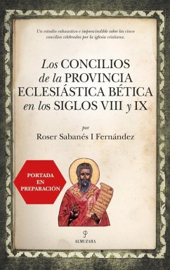 Cover Los concilios de la provincia eclesiástica Bética en los siglos VIII y IX