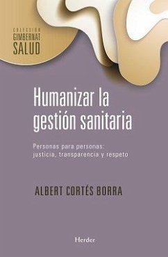Cover HUMANIZAR LA GESTIÓN SANITARIA