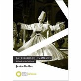 La caravana de los amantes : vislumbres del sufismo La caravana de los amantes : vislumbres del sufismo