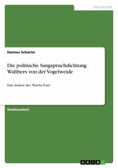 Die politische Sangspruchdichtung Walthers von der Vogelweide - Scharler, Hannes