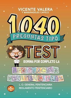 1040 preguntas tipo test. Legislación penitenciaria