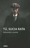 Tú, sucia rata Tú, sucia rata
