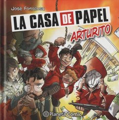 La casa de papel : Arturito - Fonollosa, José